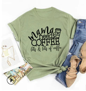 Mama Needs Coffee Ladies T-Shirt