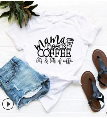 Mama Needs Coffee Ladies T-Shirt