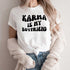 Karma is my Boyfriend Casual Round Neck Short Sleeves T-shirt - Woman`s Clothing
