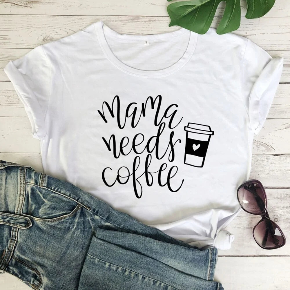 Mama Needs Coffee Ladies T-Shirt