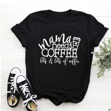 Mama Needs Coffee Ladies T-Shirt